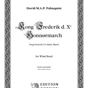Kong Frederik d. Xs Honnørmarch [Wind Band] [March Format] [Digital]